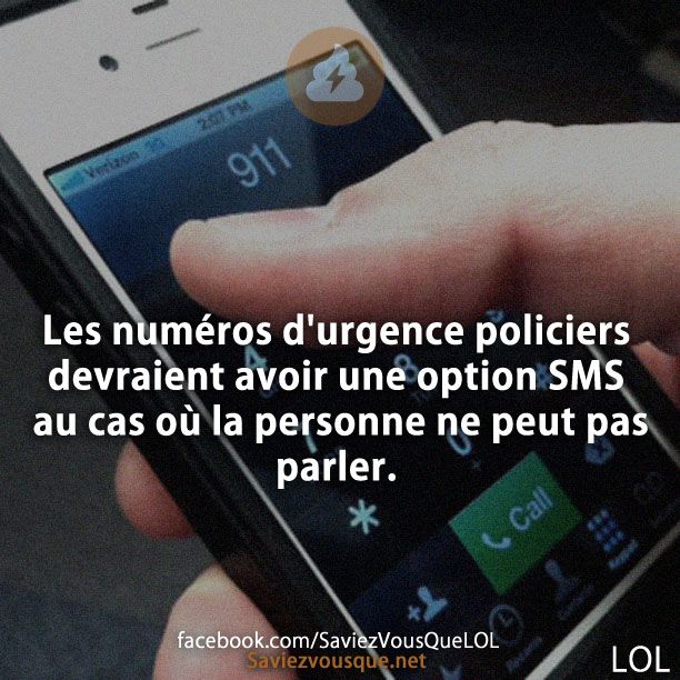 Les numéros d&#039;urgence policiers devraient avoir une option SMS au cas où la personne ne peut pas parler.