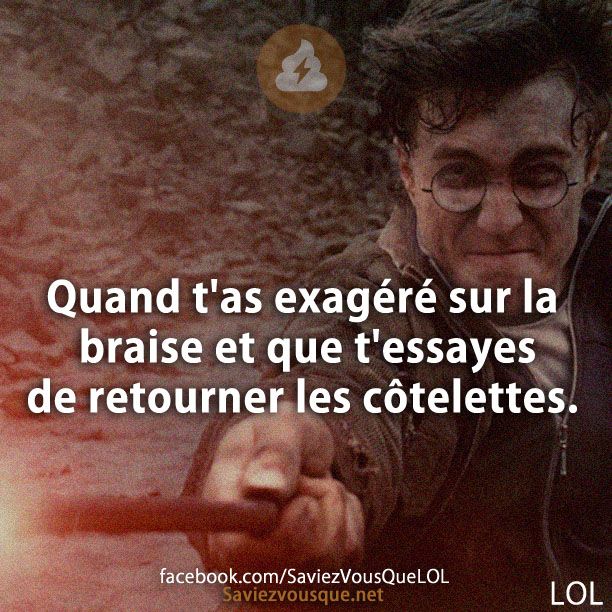 Quand t'as exagéré sur la braise et que t'essayes de retourner les côtelettes.