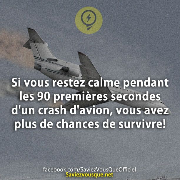 Si vous restez calme pendant les 90 premières secondes d&#039;un crash d&#039;avion, vous avez plus de chances de survivre!