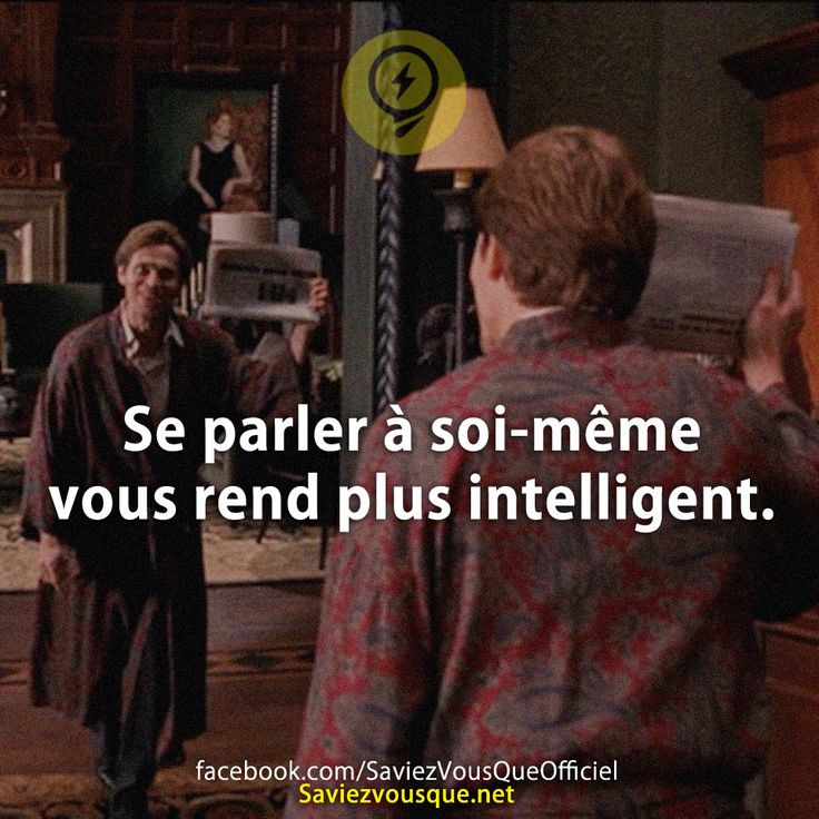 Se parler à soi-même vous rend plus intelligent.