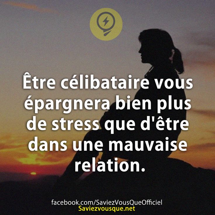 Être célibataire vous épargnera bien plus de stress que d&#039;être dans une mauvaise relation.