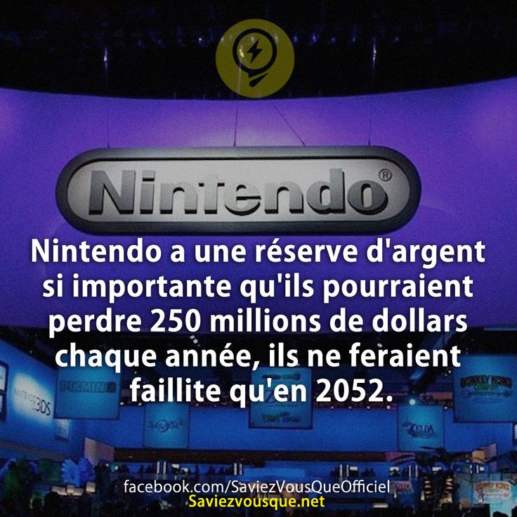 Nintendo a une réserve d&#039;argent si importante qu&#039;ils pourraient perdre 250 millions de dollars chaque année, ils ne feraient faillite qu&#039;en 2052.