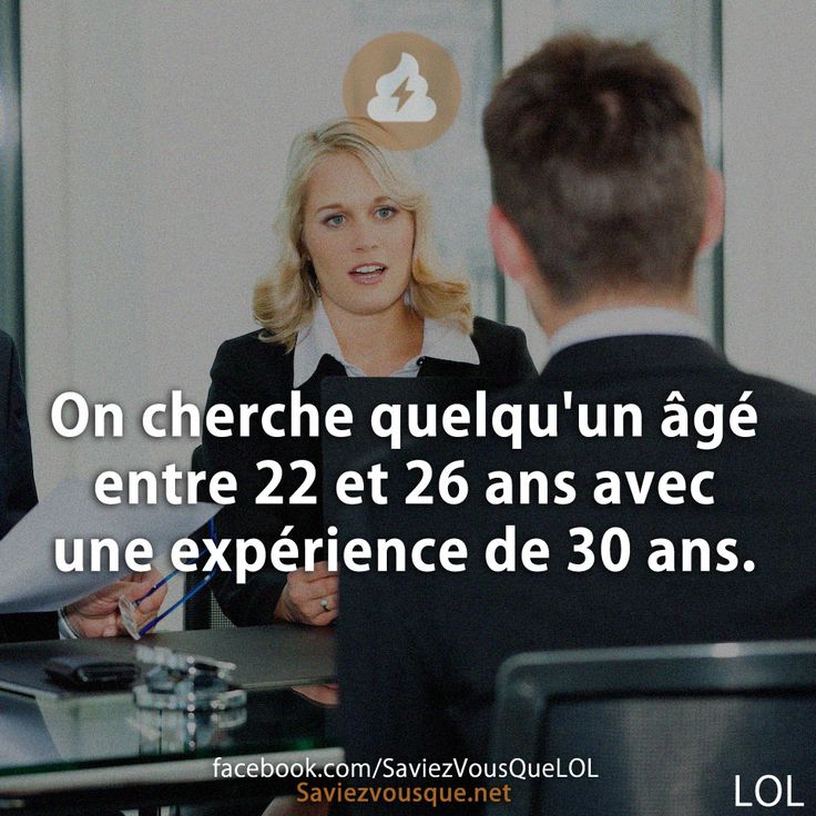 On cherche quelqu'un âgé entre 22 et 26 ans avec une expérience de 30 ans.