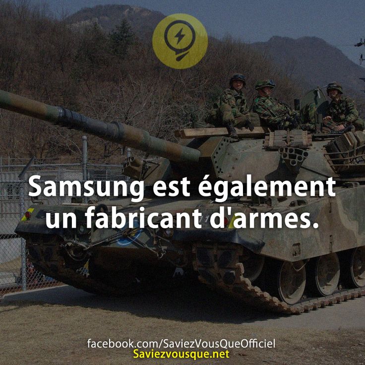 Samsung est également un fabricant d&#039;armes.