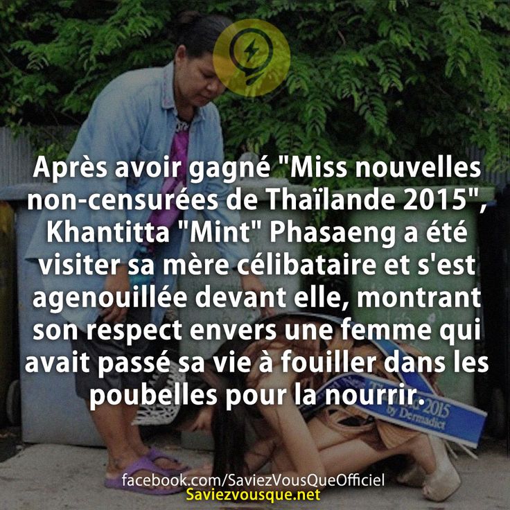 Après avoir gagné &quot;Miss nouvelles non-censurées de Thaïlande 2015&quot;, Khantitta &quot;Mint&quot; Phasaeng a été visiter sa mère célibataire et s&#039;est agenouillée devant elle, montrant son respect envers une femme qui avait passé sa vie à fouiller dans les poubelles pour la nourrir.
