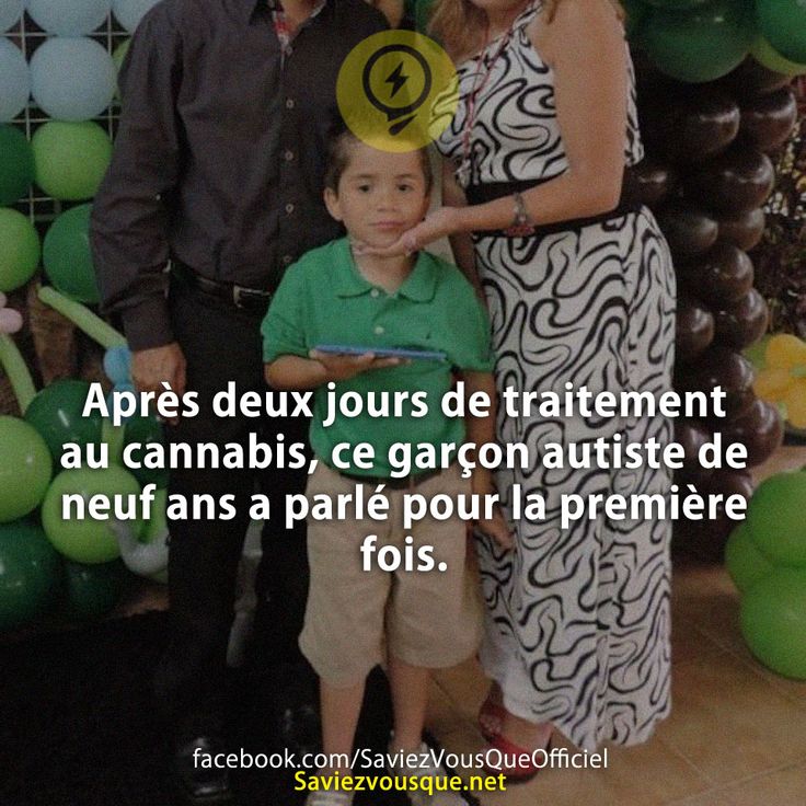 Après deux jours de traitement au cannabis, ce garçon autiste de neuf ans a parlé pour la première fois.