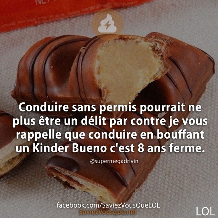 Conduire sans permis pourrait ne plus être un délit par contre je vous rappelle que conduire en bouffant un Kinder Bueno c&#039;est 8 ans ferme.