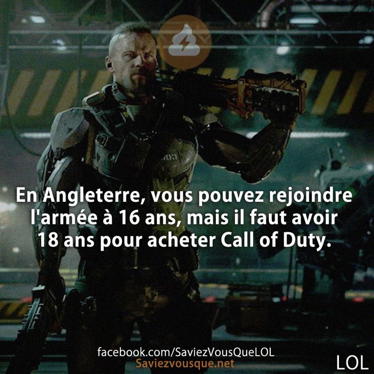 En Angleterre, vous pouvez rejoindre l&#039;armée à 16 ans, mais il faut avoir 18 ans pour acheter Call of Duty.