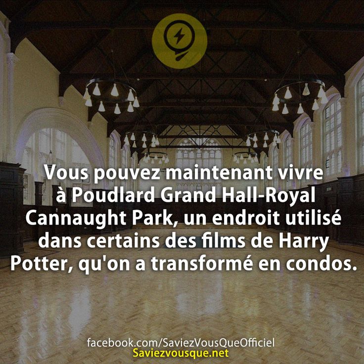Vous pouvez maintenant vivre à Poudlard Grand Hall-Royal Cannaught Park, un endroit utilisé dans certains des films de Harry Potter, qu&#039;on a transformé en condos.