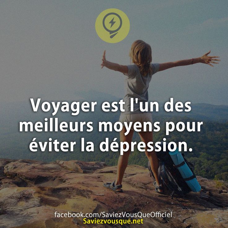 Voyager est l'un des meilleurs moyens pour éviter la dépression.