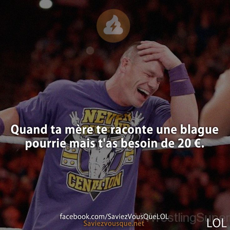 Quand ta mère te raconte une blague pourrie mais t&#039;as besoin de 20 €