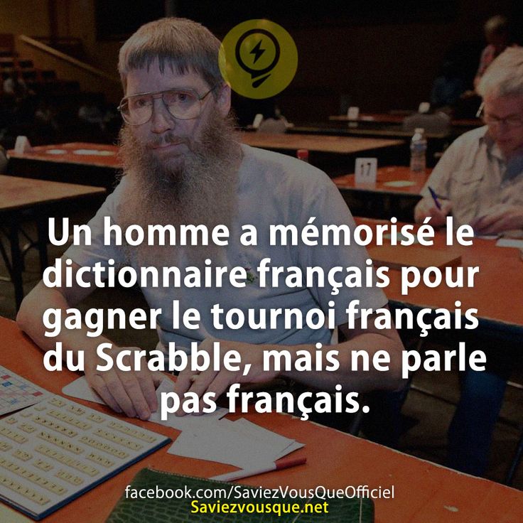 Un homme a mémorisé le dictionnaire français pour gagner le tournoi français du Scrabble, mais ne parle pas français.