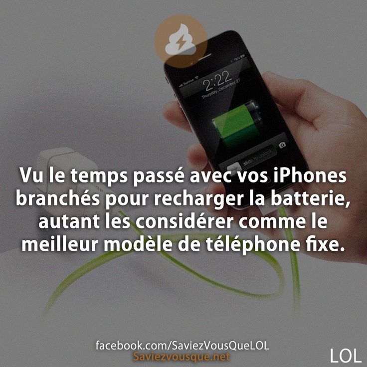 Vu le temps passé avec vos iPhones branchés pour recharger la batterie, autant les considérer comme le meilleur modèle de téléphone fixe.