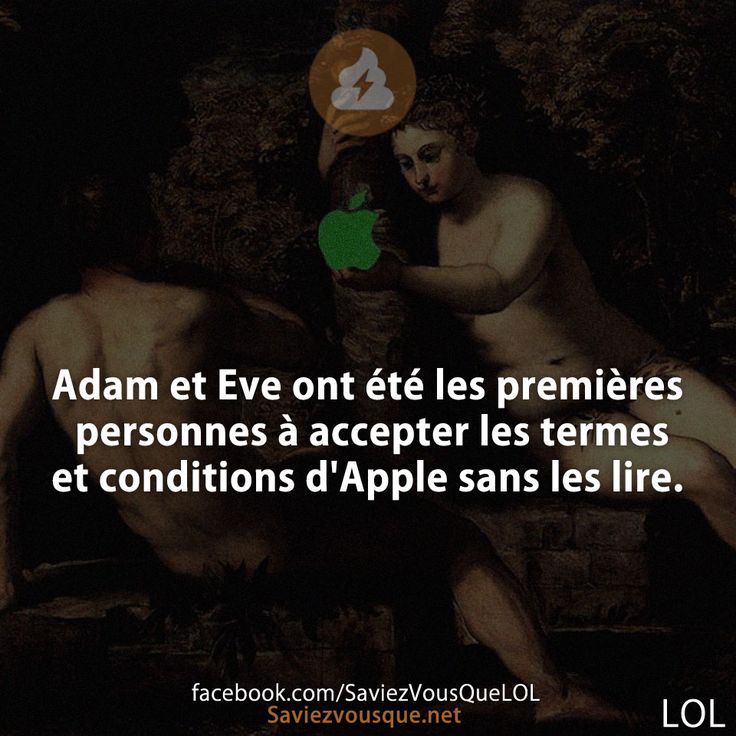 Adam et Eve ont été les premières personnes à accepter les termes et conditions d'Apple sans les lire.