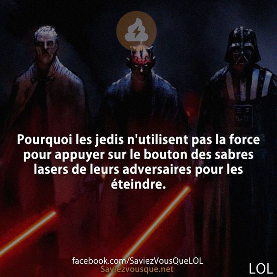 Pourquoi les jedis n&#039;utilisent pas la force pour appuyer sur le bouton des sabres lasers de leurs adversaires pour les éteindre.