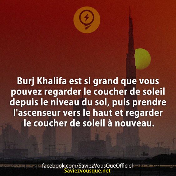 Burj Khalifa est si grand que vous pouvez regarder le coucher de soleil depuis le niveau du sol, puis prendre l&#039;ascenseur vers le haut et regarder le coucher de soleil à nouveau.