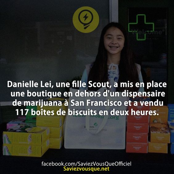 Danielle Lei, une fille Scout, a mis en place une boutique en dehors d&#039;un dispensaire de marijuana à San Francisco et a vendu 117 boîtes de biscuits en deux heures.