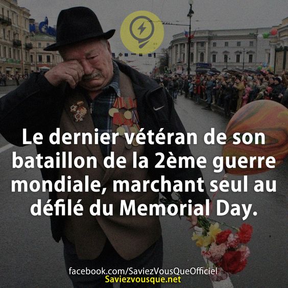 Le dernier vétéran de son bataillon de la 2ème guerre mondiale, marchant seul au défilé du Memorial Day.