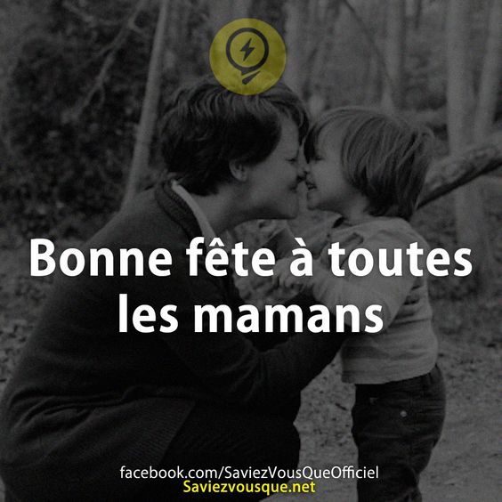 Bonne fête à toutes les mamans