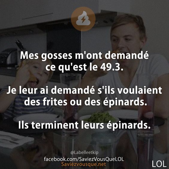Mes gosses m'ont demandé ce qu'est le 49.3.  Je leur ai demandé s'ils voulaient des frites ou des épinards.  Ils terminent leurs épinards.
