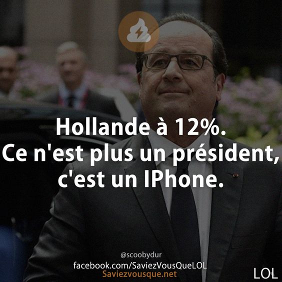 Hollande à 12%. Ce n'est plus un président, c'est un IPhone.