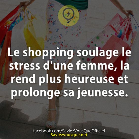 Le shopping soulage le stress d&#039;une femme, la rend plus heureuse et prolonge sa jeunesse.