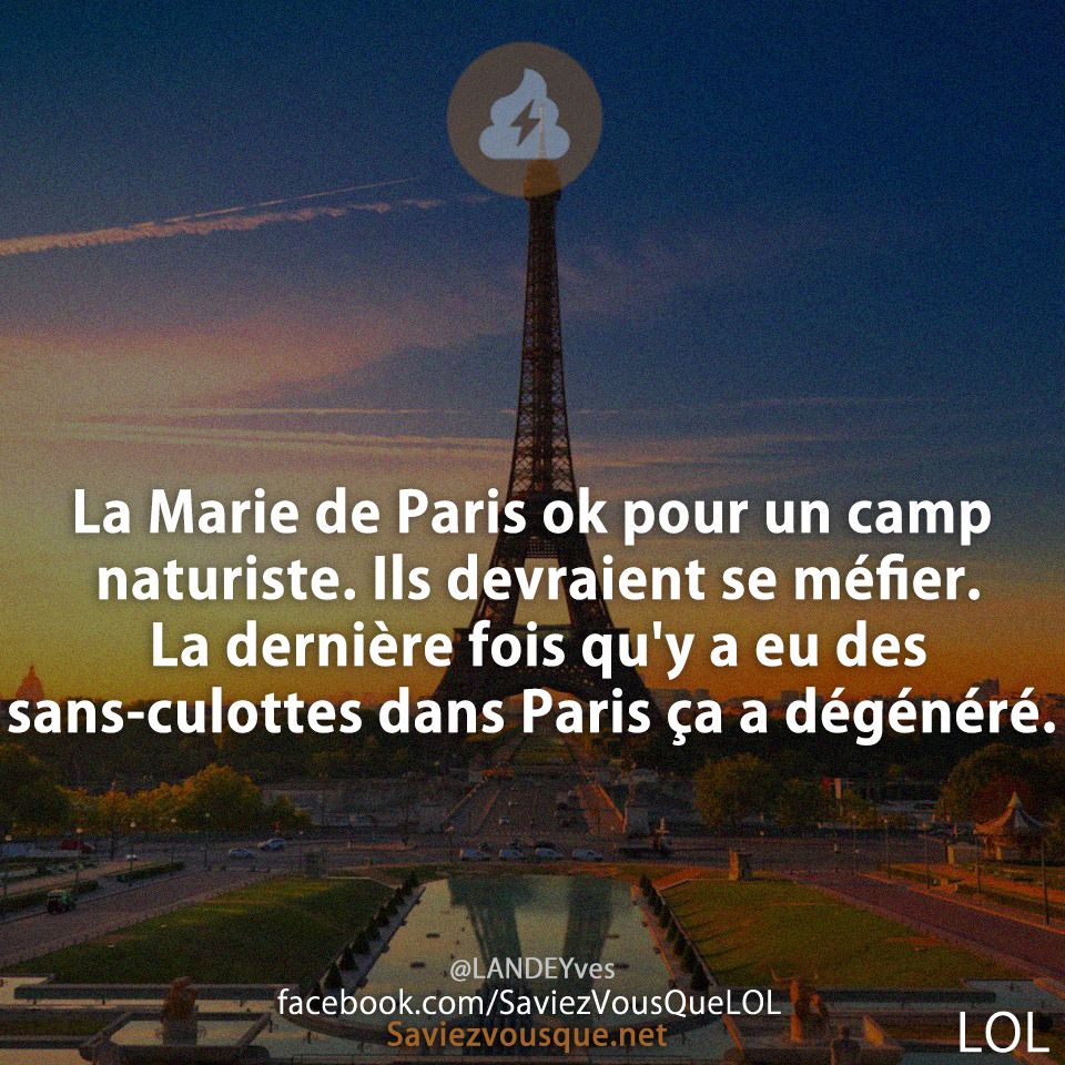 La Marie de Paris ok pour un camp naturiste. Ils devraient se méfier. La dernière fois qu'y a eu des sans-culottes dans Paris ça a dégénéré.