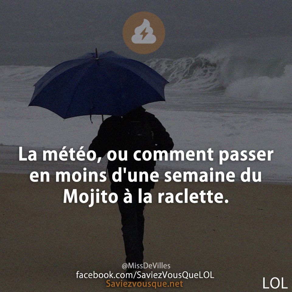 La météo, ou comment passer en moins d&#039;une semaine du Mojito à la raclette.