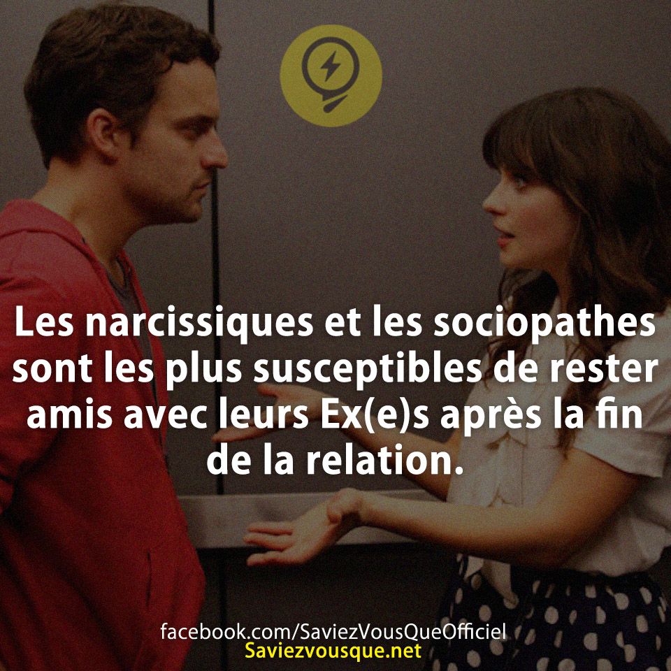 Les narcissiques et les sociopathes sont les plus susceptibles de rester amis avec leurs Exes après la fin de la relation.