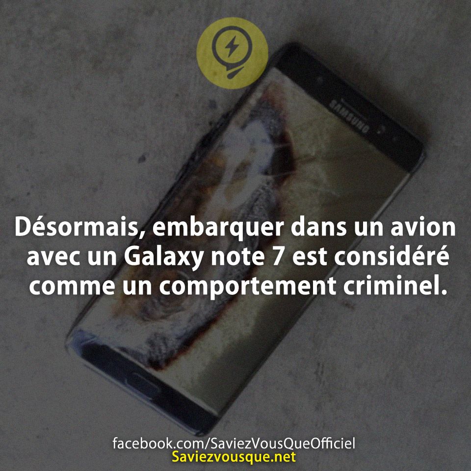 Désormais, embarquer dans un avion avec un Galaxy note 7 est considéré comme un comportement criminel.