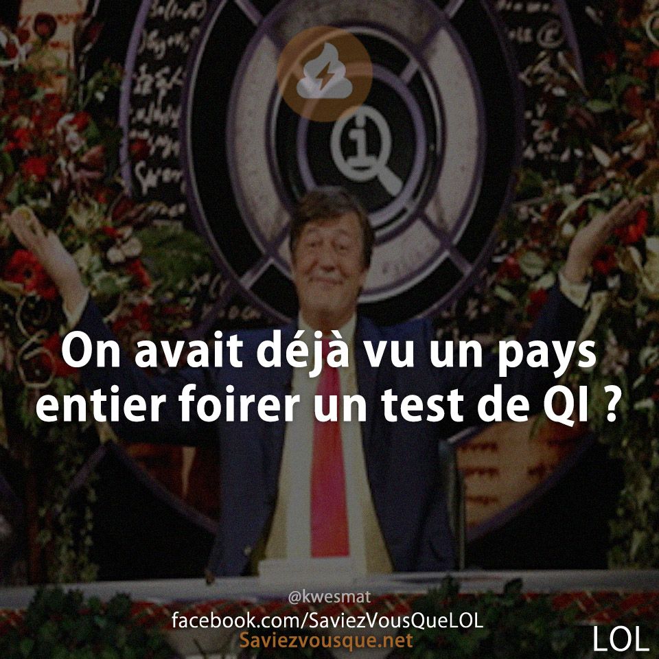 On avait déjà vu un pays entier foirer un test de QI ?