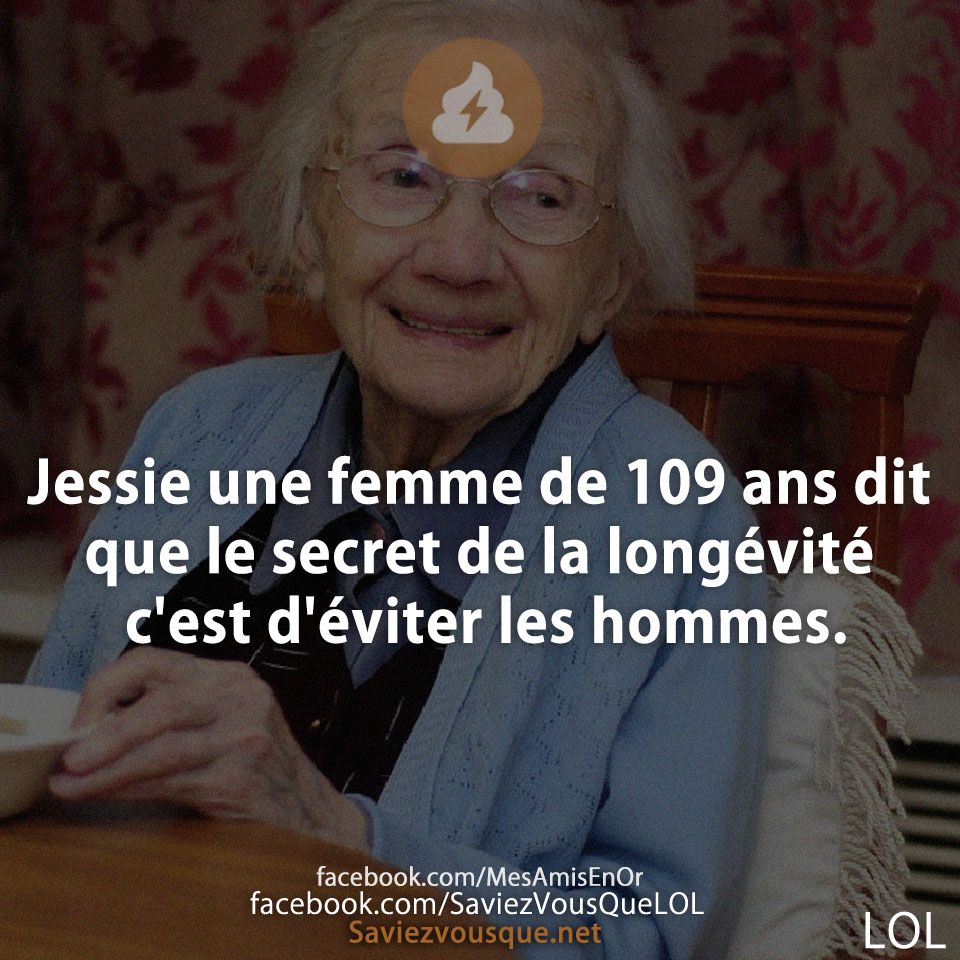 Jessie une femme de 109 ans dit que le secret de la longévité c&#039;est d&#039;éviter les hommes.