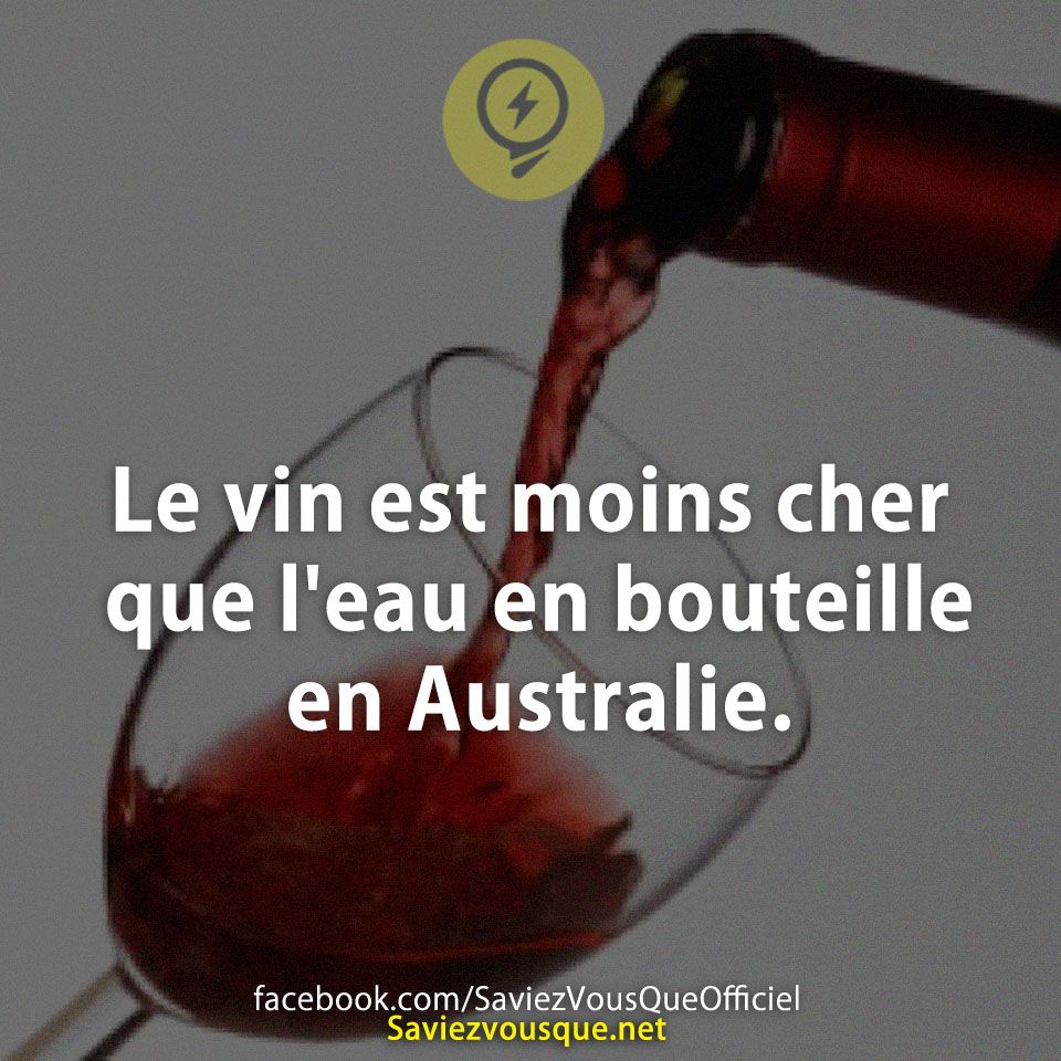 Le vin est moins cher que l&#039;eau en bouteille en Australie.