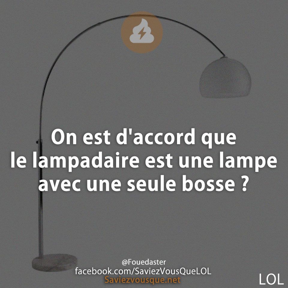 On est d&#039;accord que le lampadaire est une lampe avec une seule bosse ?