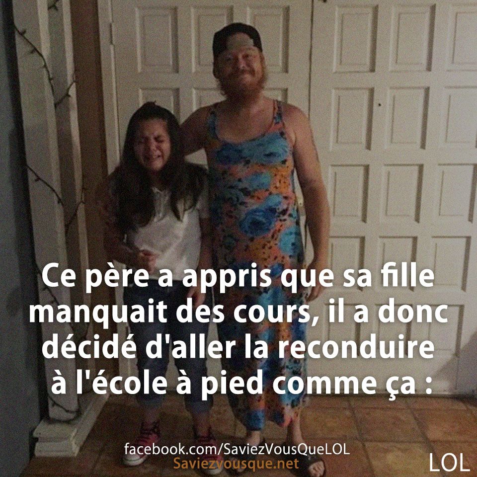 Ce père a appris que sa fille manquait des cours, il a donc décidé d&#039;aller la reconduire à l&#039;école à pied comme ça :