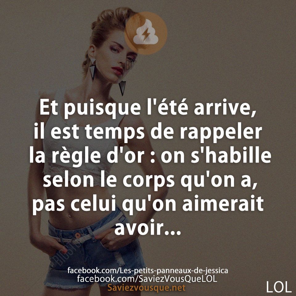 Et puisque l&#039;été arrive, il est temps de rappeler la règle d&#039;or : on s&#039;habille selon le corps qu&#039;on a, pas celui qu&#039;on aimerait avoir...