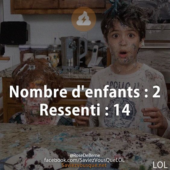 Nombre d&#039;enfants : 2  Ressenti : 14