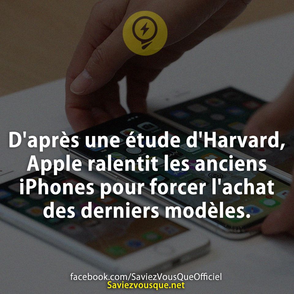 D&#039;après une étude d&#039;Harvard, Apple ralentit les anciens iPhones pour forcer l&#039;achat des derniers modèles.