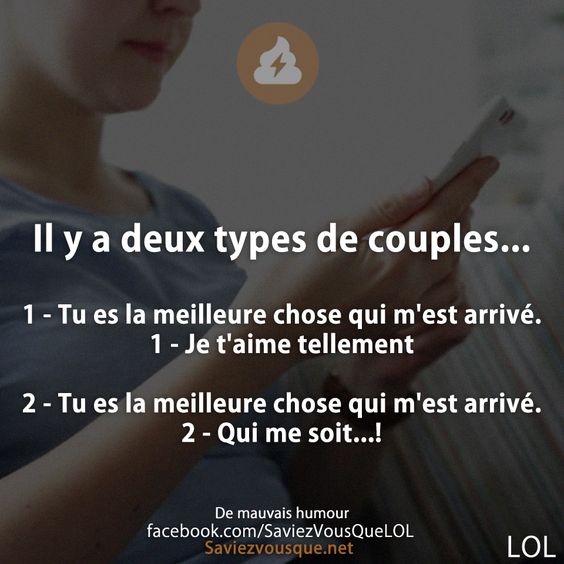 Il y a deux types de couples... 1 - Tu es la meilleure chose qui m&#039;est arrivé. 1 - Je t&#039;aime tellement 2 - Tu es la meilleure chose qui m&#039;est arrivé. 2 - Qui me soit...!