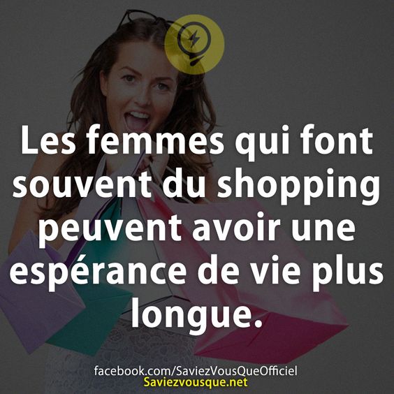 Les femmes qui font souvent du shopping peuvent avoir une espérance de vie plus longue.