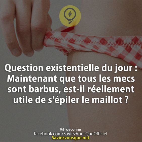 Question existentielle du jour : Maintenant que tous les mecs sont barbus, est-il réellement utile de s&#039;épiler le maillot ?