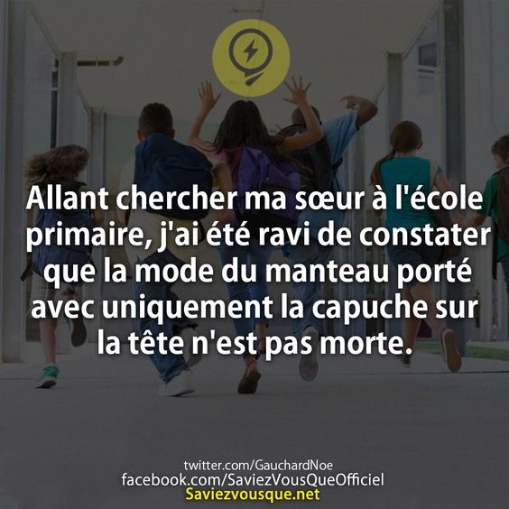 Allant chercher ma sœur à l&#039;école primaire, j&#039;ai été ravi de constater que la mode du manteau porté avec uniquement la capuche sur la tête n&#039;est pas morte.