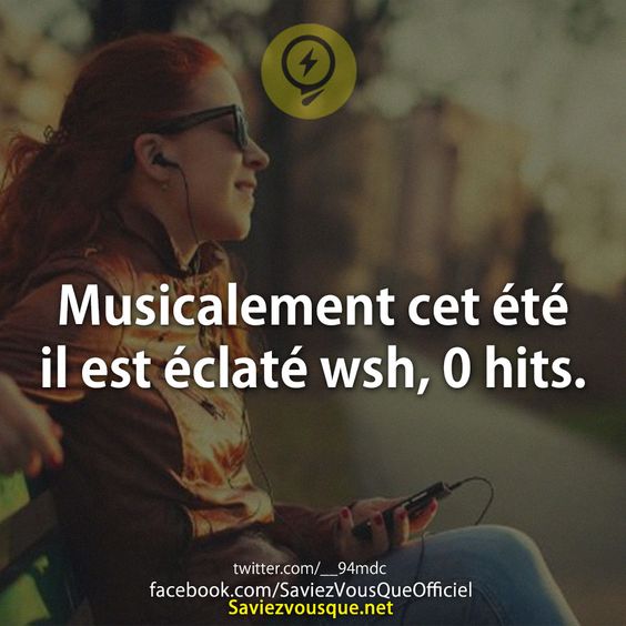 Musicalement cet été il est éclaté wsh, 0 hits.