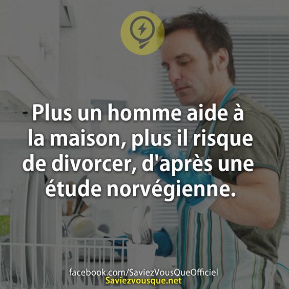 Plus un homme aide à la maison, plus il risque de divorcer, d&#039;après une étude norvégienne.