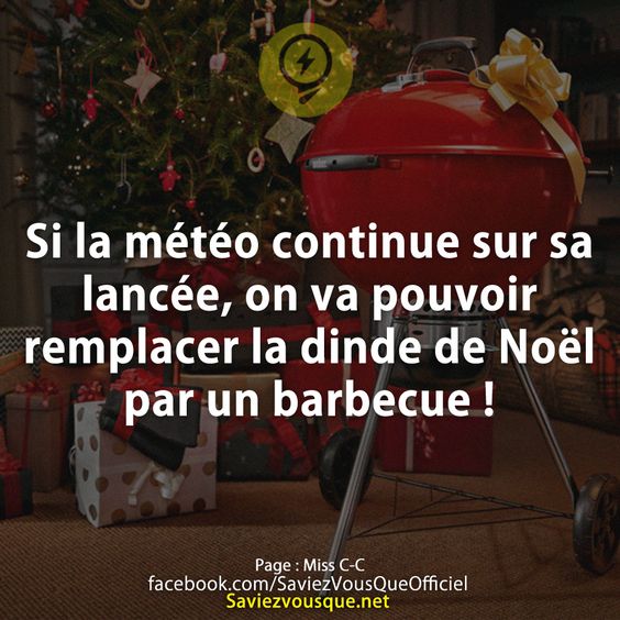 Si la météo continue sur sa lancée, on va pouvoir remplacer la dinde de Noël par un barbecue !