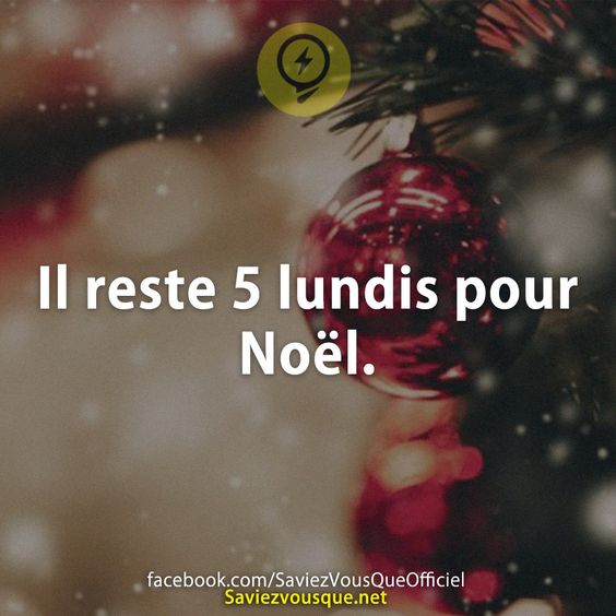 Il reste 5 lundis pour Noël.