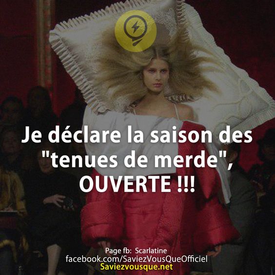 Je déclare la saison des &quot;tenues de merde&quot;, OUVERTE !!!