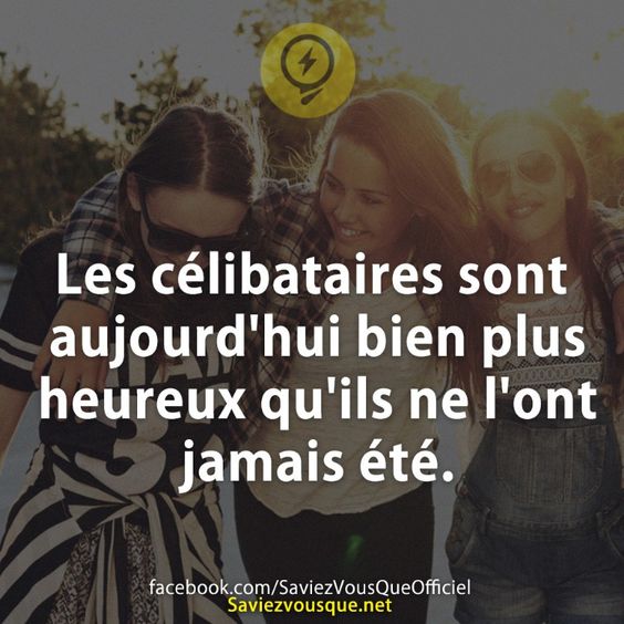 Les célibataires sont aujourd'hui bien plus heureux qu'ils ne l'ont jamais été.
