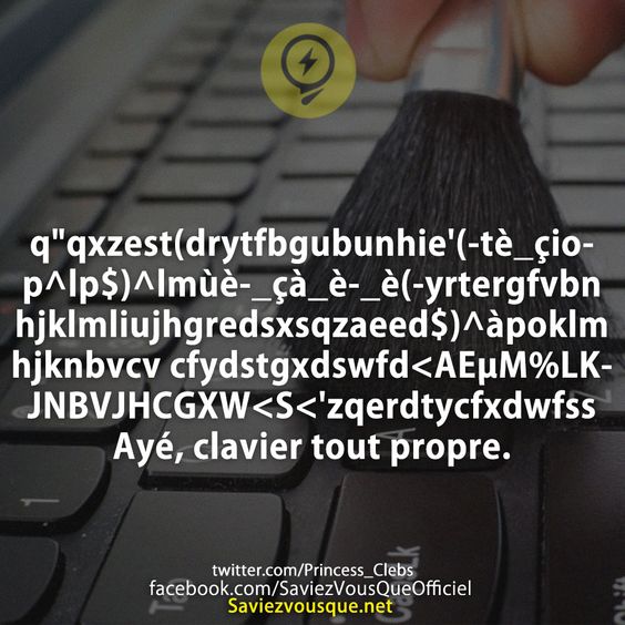q&quot;qxzest(drytfbgubunhie&#039;(-tè_çiop^lp$)^lmùè-_çà_è-_è(-yrtergfvbn hjklmliujhgredsxsqzaeed$)^àpoklmhjknbvcv cfydstgxdswfd&lt;AEµM%LKJNBVJHCGXW&lt;S&lt;&#039;zqerdtycfxdwfss Ayé, clavier tout propre.