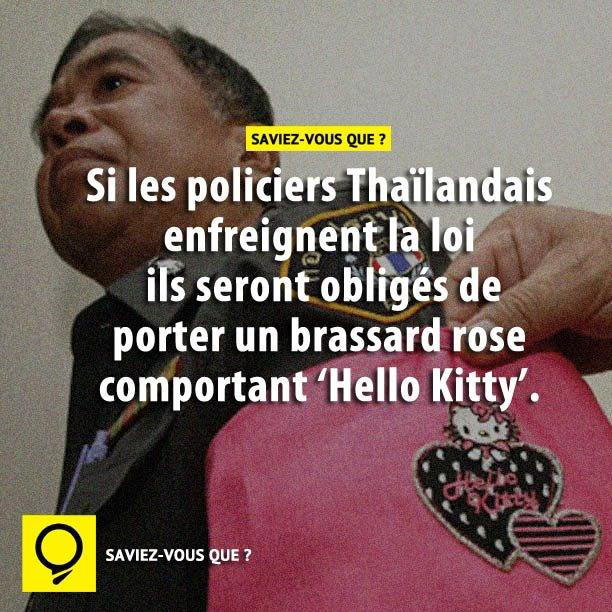 Si les policiers Thaïlandais enfreignent la loi ils seront obligés de porter un brassard rose comportant « Hello Kitty ».